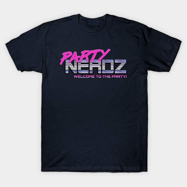 Welcome to the Party T-Shirt by partynerdz